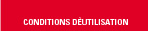 CONDITIONS D’UTILISATION