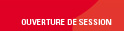 OUVERTURE DE SESSION