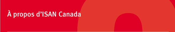 À propos de l’ISAN Canada