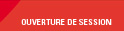 OUVERTURE DE SESSION