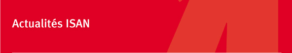 ACTUALITÉS ISAN