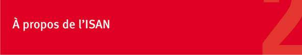 À propos de l’ISAN